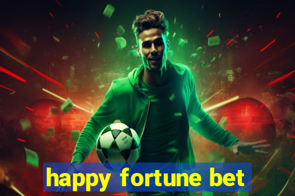 happy fortune bet